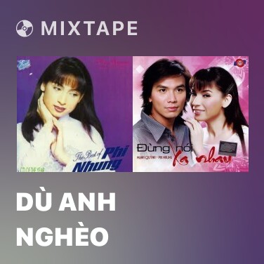 Mixtape Dù Anh Nghèo - Various Artists