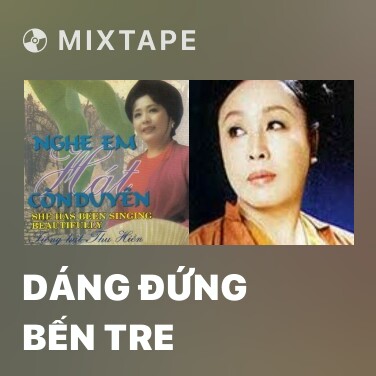 Mixtape Dáng Đứng Bến Tre - Various Artists