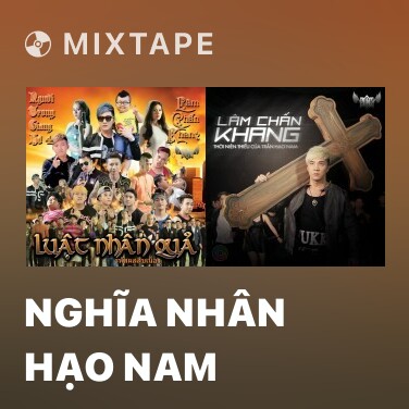 Mixtape Nghĩa Nhân Hạo Nam - Various Artists