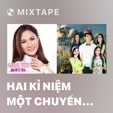 Mixtape Hai Kỉ Niệm Một Chuyến Đi - Various Artists