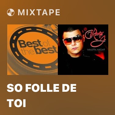 Mixtape So Folle De Toi - Various Artists