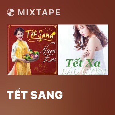 Mixtape Tết Sang - Various Artists