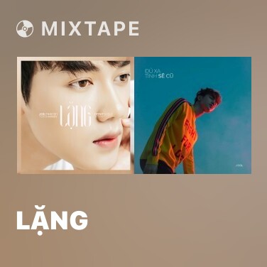 Mixtape Lặng - Various Artists