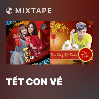 Mixtape Tết Con Về - Various Artists