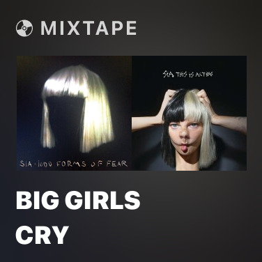 Mixtape Big Girls Cry - Various Artists