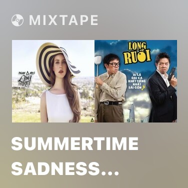 Mixtape Summertime Sadness (P&A Remix) (Radio Edit) - Various Artists