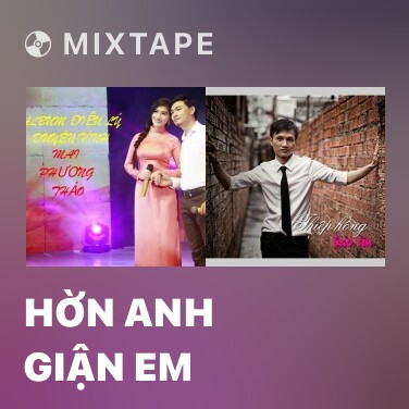 Mixtape Hờn Anh Giận Em - Various Artists