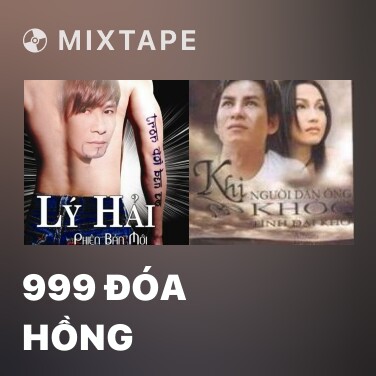 Mixtape 999 Đóa Hồng - Various Artists