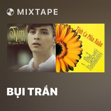 Mixtape Bụi Trần - Various Artists