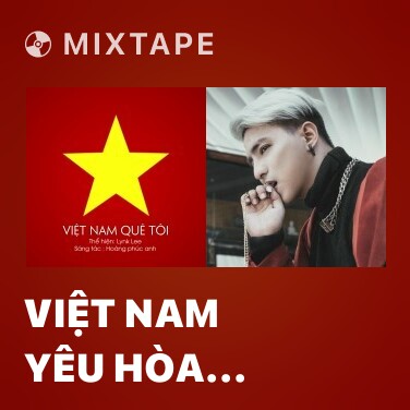 Mixtape Việt Nam Yêu Hòa Bình - Various Artists