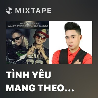 Mixtape Tình Yêu Mang Theo (Remix) - Various Artists