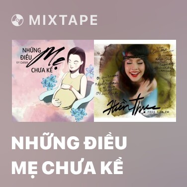 Mixtape Những Điều Mẹ Chưa Kể - Various Artists