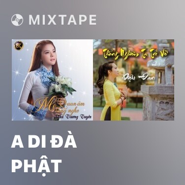 Mixtape A Di Đà Phật - Various Artists