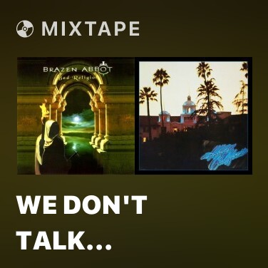 Mixtape We Don't Talk Anymore - Various Artists