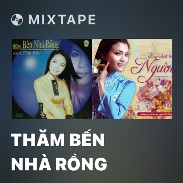 Mixtape Thăm Bến Nhà Rồng - Various Artists