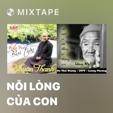 Mixtape Nỗi Lòng Của Con - Various Artists