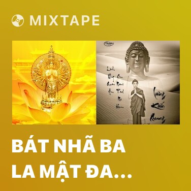 Mixtape Bát Nhã Ba La Mật Đa Tâm Kinh - Various Artists