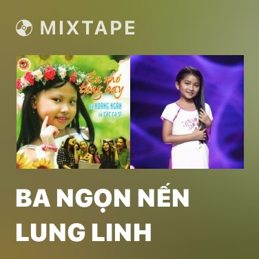 Mixtape Ba Ngọn Nến Lung Linh