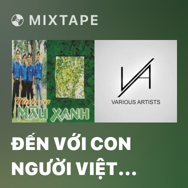 Mixtape Đến Với Con Người Việt Nam Tôi - Various Artists