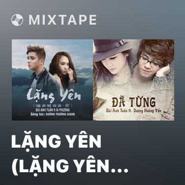 Mixtape Lặng Yên (Lặng Yên Dưới Vực Sâu OST) - Various Artists
