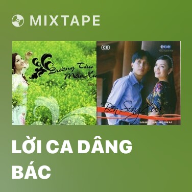 Mixtape Lời Ca Dâng Bác - Various Artists