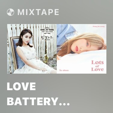 Mixtape Love Battery (2014 Ver.) - Various Artists