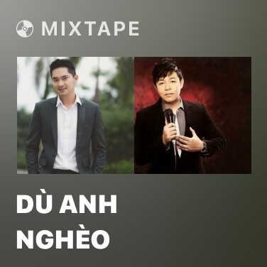 Mixtape Dù Anh Nghèo - Various Artists