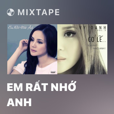 Mixtape Em Rất Nhớ Anh - Various Artists