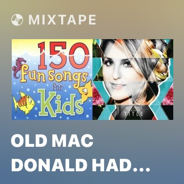 Mixtape Old Mac Donald Had A Farm - Various Artists