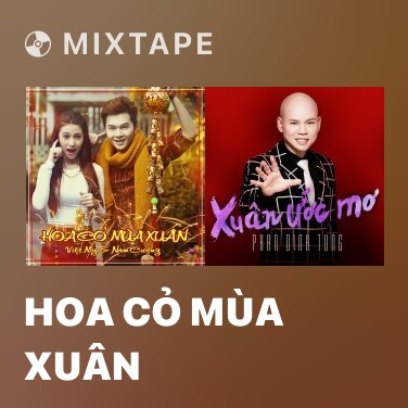 Mixtape Hoa Cỏ Mùa Xuân - Various Artists