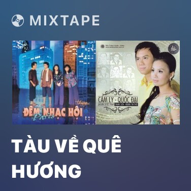 Mixtape Tàu Về Quê Hương - Various Artists
