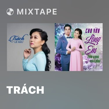 Mixtape Trách - Various Artists