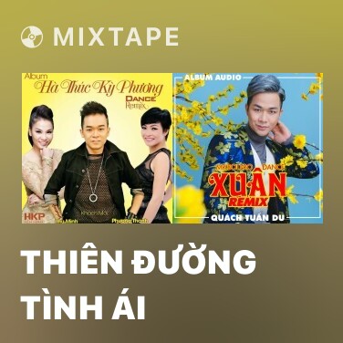 Mixtape Thiên Đường Tình Ái - Various Artists