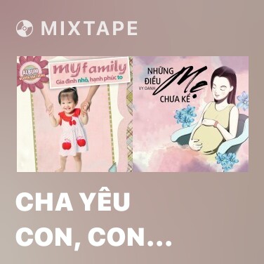 Mixtape Cha Yêu Con, Con Trai - Various Artists