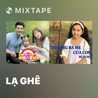 Mixtape Lạ Ghê - Various Artists