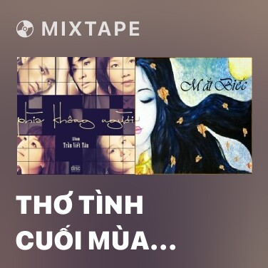 Mixtape Thơ Tình Cuối Mùa Thu - Various Artists