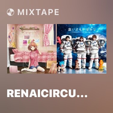 Mixtape Renaicirculation - Various Artists