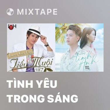 Mixtape Tình Yêu Trong Sáng - Various Artists