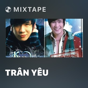 Mixtape Trân Yêu - Various Artists