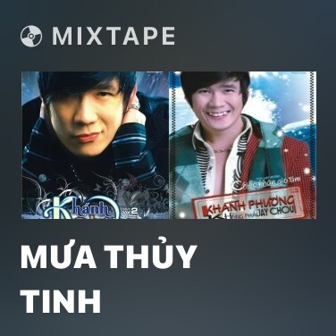 Mixtape Mưa Thủy Tinh - Various Artists