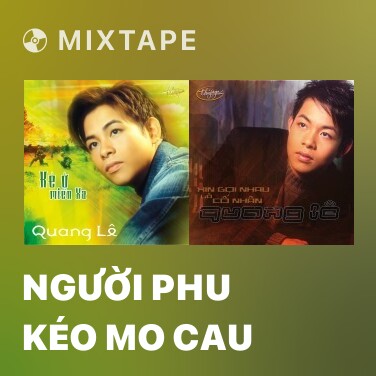 Mixtape Người Phu Kéo Mo Cau - Various Artists