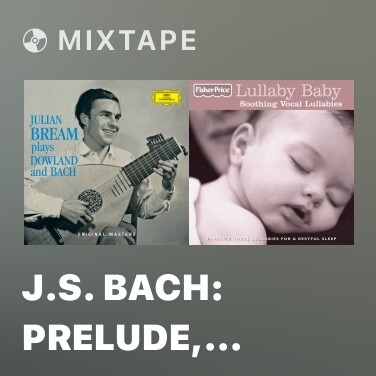 Mixtape J.S. Bach: Prelude, Fugue and Allegro in E flat, BWV 998 - Played in D major - 2. Fugue - attacca: