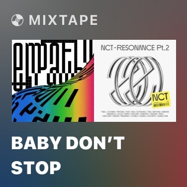 Mixtape Baby Don’t Stop - Various Artists