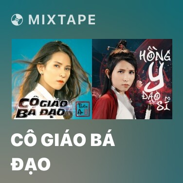 Mixtape Cô Giáo Bá Đạo - Various Artists