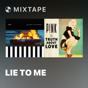 Mixtape Lie To Me - Various Artists