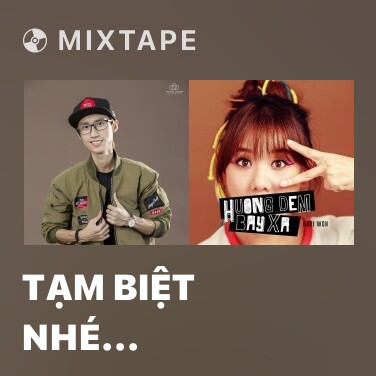 Mixtape Tạm Biệt Nhé (Acoustic Version) - Various Artists
