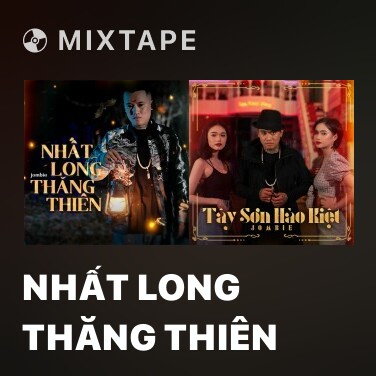 Mixtape Nhất Long Thăng Thiên - Various Artists