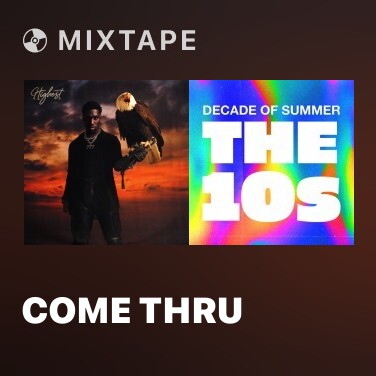 Mixtape Come Thru - Various Artists