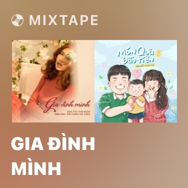 Mixtape Gia Đình Mình - Various Artists