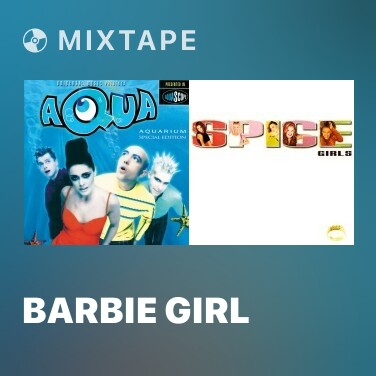 Mixtape Barbie Girl - Various Artists